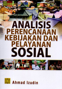 Analisis Perencanaan Kebijakan dan Pelayanan Sosial