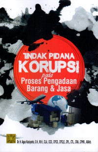 Tindak Pidana Korupsi Pada Proses Pengadaan Barang & Jasa