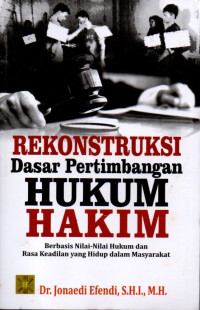 Rekonstruksi Dasar Pertimbangan Hukum Hakim