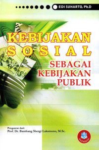 Kebijakan Sosial Sebagai Kebijakan Publik