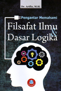 Pengantar Memahami Filsafat Ilmu & Dasar Logika