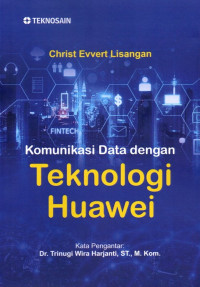 Komunikasi Data Dengan Teknologi Huawei