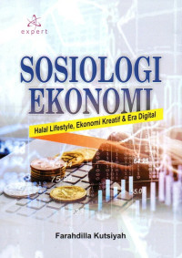 Sosiologi Ekonomi: Halal Lifestyle, Ekonomi Kreatif dan Era Digital