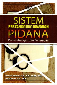 Sistem Pertanggungjawaban Pidana: Perkembangan dan Penerapannya