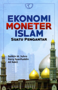 Ekonomi Moneter Islam: Suatu Pengantar