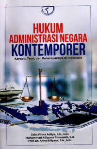 Hukum Administrasi Negara Kontemporer: Konsep, Teori, dan Penerapannya di Indonesia