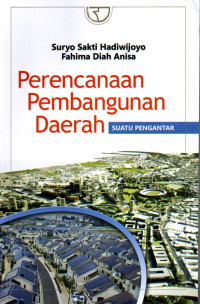 Perencanaan Pembangunan Daerah: Suatu Pengantar