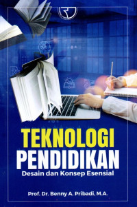 Teknologi Pendidikan: Desain dan Konsep Esensial