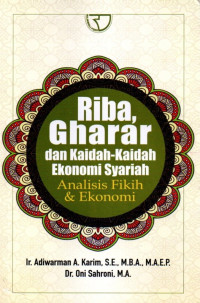 Riba Gharar dan Kaidah-Kaidah Ekonomi Syariah: Analisis Fikih dan Ekonomi