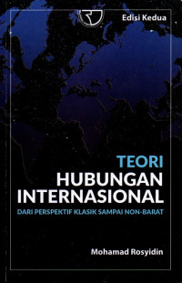 Teori Hubungan Internasional: Dari Perspektif Klasik Sampai Non-Barat