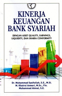 Kinerja Keuangan Bank Syariah: Dengan Asset Quality, Earnings, Liquidity, dan Sharia Conformity