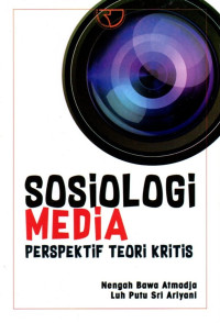 Sosiologi Media: Perspektif Teori Kritis