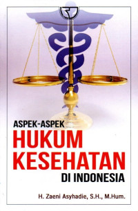 Aspek-Aspek Hukum Kesehatan di Indonesia