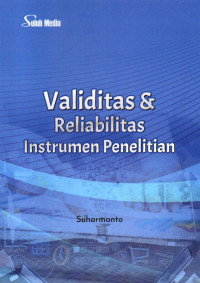 Validitas dan Reliabilitas Instrumen Penelitian