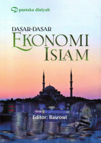 Dasar-Dasar Ekonomi Islam