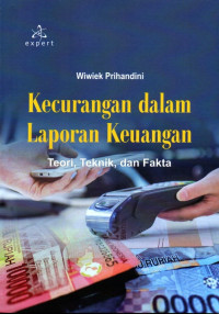 Kecurangan Dalam Laporan Keuangan Teori, Teknik, Dan Fakta