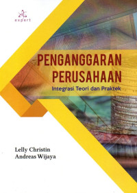 Penganggaran Perusahaan: Integrasi Teori Dan Praktek