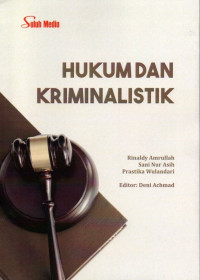 Hukum Dan Kriminalistik