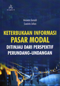 Keterbukaan Informasi Pasar Modal Ditinjau Dari Perspektif Perundang Undangan