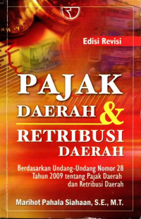 Pajak Daerah & Retribusi Daerah Berdasarkan Undang-Undang 28 Tahun 2009 Tentang Pajak Daerah Dan Retribusi Daerah