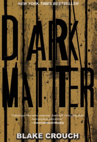 Dark Matter: Sebuah Novel