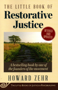 The Little Book Of Restirative Justice: Revised and Updated