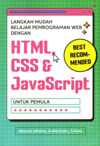 Langkah Mudah Belajar Pemroghraman Web Dengan HTML, CSS & JavaScript Untuk Pemula