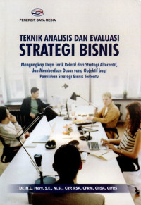 Teknik Analisis Dan Evaluasi Strategi Bisnis