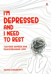 I' M Depressed And I Need To Rest