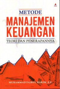 Metode Manajemen Keuangan: Teori Dan Penerapannya