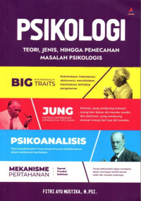 Psikologi: Teori, Jenis, Hingga Pemecahan Masalah Psikologis