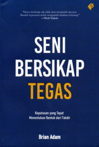 Seni Bersikap Tegas