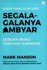 Segala Galanya Ambyar: Sebuah Buku Tentang Harapan