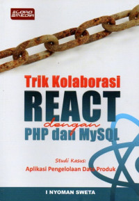 Trik Kolaborasi React Dengan Php Dan Mysql