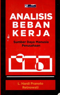 Analisis Beban Kerja Sumber Daya Manusia Perusahaan