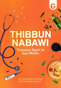 Thibbun Nabawi: Tinjauan Syariat Dan Medis