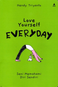 Love Yourself Everyday: Seni Memahami Diri Sendiri