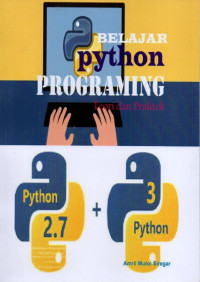 Belajar Python Programing: Teori dan Praktek