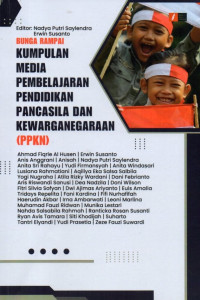 Bunga Rampai Kumpulan Media Pembelajaran Pendidikan Pancasila Dan Kewarganegaraan