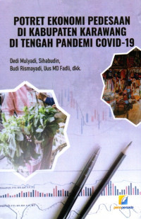 Potret Ekonomi Pedesaan Di Kabupaten Karawang di Tengah Pandemi Covid-19