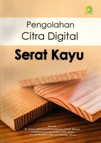 Pengolahan Citra Digital Serat Kayu