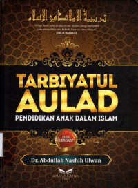 Tarbiyatul Aulad: Pendidikan anak dalam islam