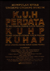 Kumpulan Kitab Undang-Undang Hukum KUH, KUHP, KUHAP