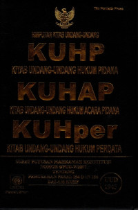 Himpunan Kitab Undang-Undang KUHP, KUHAP, KUHper