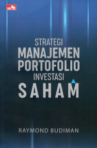 Strategi Manajemen Portofolio Investasi Saham