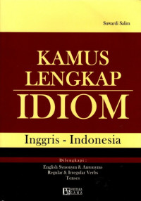 Kamus Lengkap Idiom: Inggris-Indonesia