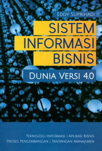 Sistem Informasi Bisnis: Dunia Versi 4.0