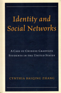 Identity and Social Networks: A Case Of Chinese Graduate Students in The United States