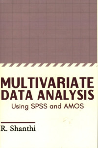 Multivariate Data Analysis: Using SPSS and AMOS