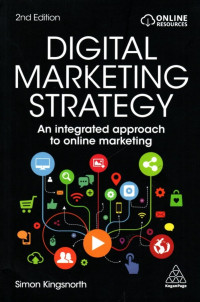 Digital Marketing Strategy: An integrated approach to online marketing